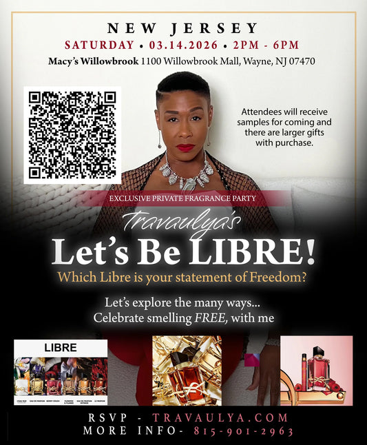 RSVP - VIRGINIA - Travaulya's Let's Be LIBRE Event @ Macy's Willowbrook - Sat. 03/14/2026 - 2PM - 6PM
