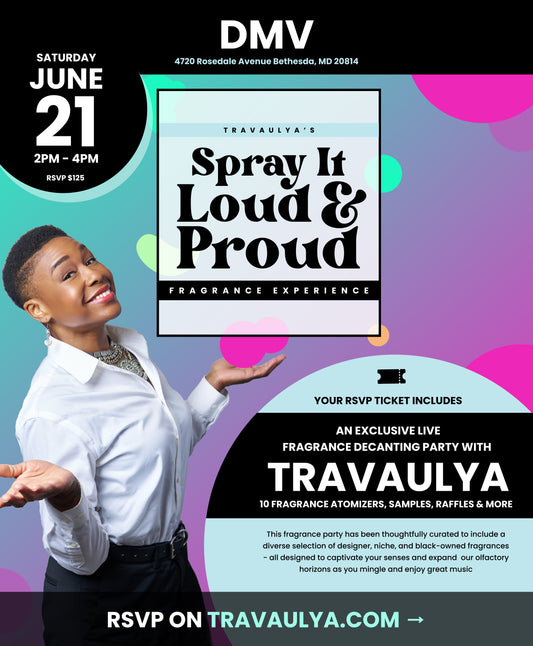RSVP - DMV - Spray it Loud and Proud - Fragrance Decanting Party Sat. 06/21/2025 - 2PM - 4PM